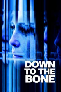 Poster for the movie "Down to the Bone"